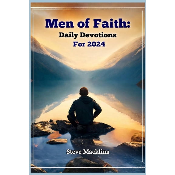 Men of Faith: Daily Devotions for 2024, (Paperback)