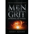 thumbnail image 1 of Pre-Owned Men of Grit - Strong as Steel: How to Build a Legacy of Unbreakable Strength, (Paperback), 1 of 1
