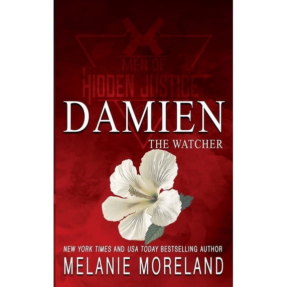 Men of Hidden Justice Special Edition The Watcher - Damien: A bodyguard romance, Book 4, (Paperback)