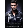 thumbnail image 1 of Men of New York My Legacy: An Enemies to Lovers Mafia Romance, Book 1, (Paperback), 1 of 1