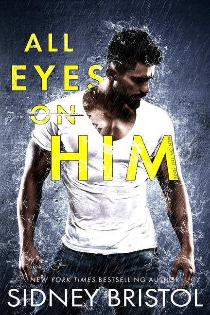 Men on the Edge: All Eyes on Him (Series #1) (Paperback)