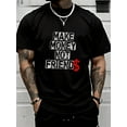thumbnail image 1 of Men's 100% Cotton Make Money Not Friends T-Shirt , Men's Christmas 220g Heavy Cotton T-Shirt(1 PC), 1 of 3