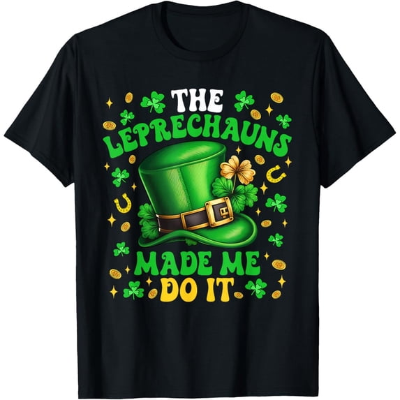 Men's 100% Cotton T-Shirt 180gsm - Shamrock Leprechauns Made Me Do It St Patricks Day T-Shirt, Black Comfortable Breathable Soft Tee, Gift for Men