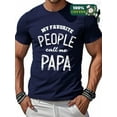 thumbnail image 1 of Men's 100% Cotton T-Shirt with "MY FAVORITE PEOPLE call me PAPA" Graphic Perfect Father's Day Gift, 1 of 6