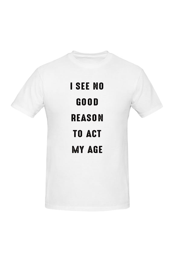 Men's Act My Age Sarcastic T-Shirt Premium 100% Cotton Short Sleeve T-Shirt Tee Crew Neck Casual Tee Shirt Tops,White,L