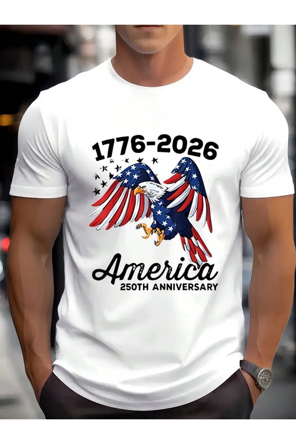 Men's American Eagle Flag 1776 2026 America 250th Anniversary Print Round Neck Short Sleeve T Shirt For Independence Day Celebration Comfortable Fabric Suitable For Gifting