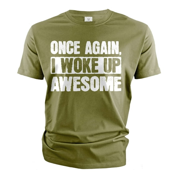 Men's Awesome Shirt Funny Saying Tee Humorous Gifts Christmas Birthday Gift For Him Her Unisex (4X-Large Military Green)
