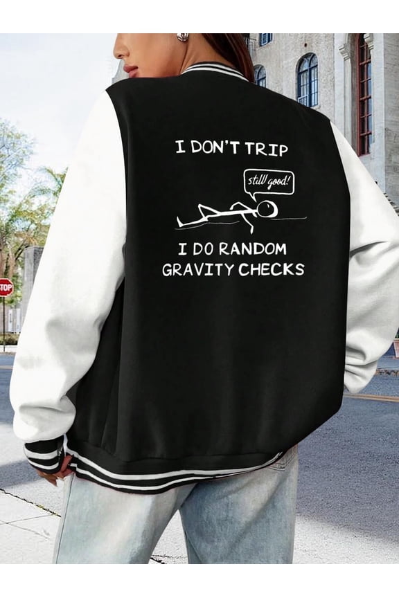 Men's Baseball Jacket with Sarcastic Quote Hoodie Funny Graphic Tee for Women Comfortable Cotton Hoodies for Everyday Wear Varsity Jacket for Mens