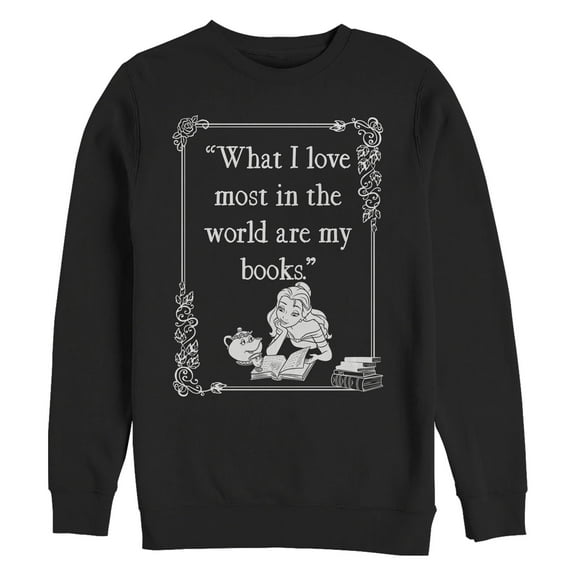 Men's Beauty and the Beast What I Love Most in the World are my Books Sweatshirt