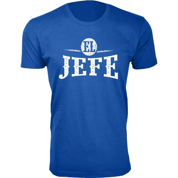 Men's Best Father's Day T-shirts Ever - EL JEFE