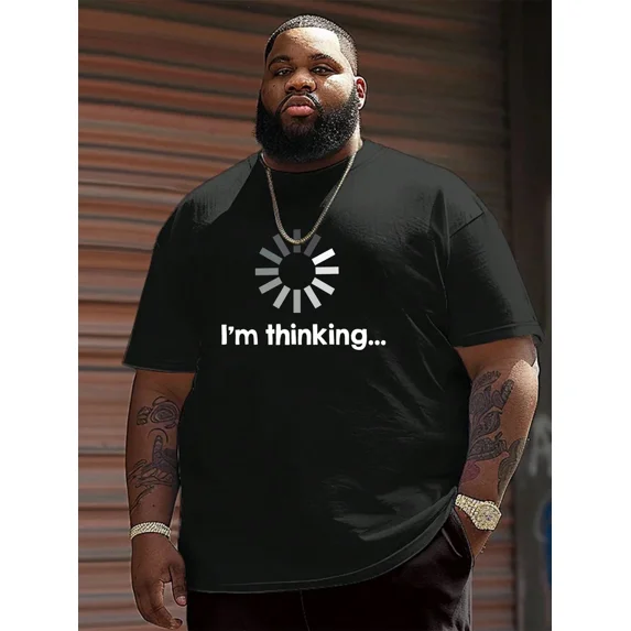 Men's Big and Tall Funny Loading I'm Thinking Graphic T-Shirt
