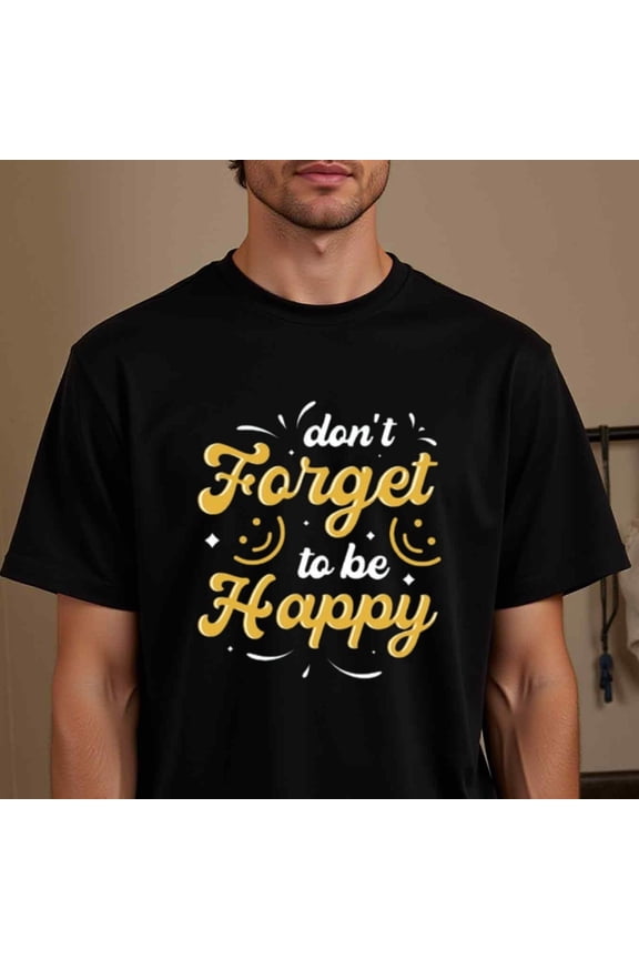 Men's Black Motivational T-Shirt - Don't Forget to Be Happy Golden Lettering - Casual Everyday Tee - Machine Washable Regular Fit Shirt for Adults - Positive Affirmation Apparel, Geometric Pattern T