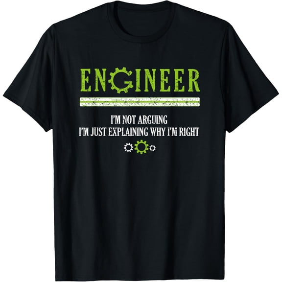 Men's Black Short Sleeve Classic Fit I'm Not Arguing Engineer T-Shirt