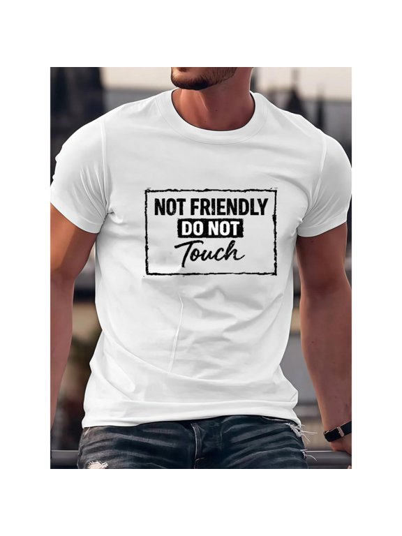 Men's Bold Statement Not Friendly Do Not Touch Graphic Casual T Shirt Comfortable Short Sleeve Round Neck Top White S-5XL