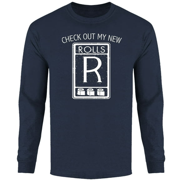 Men's Check Out My New Rolls Long Sleeve Shirts
