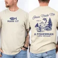thumbnail image 1 of Men's Christian T-Shirt - Jesus Made Me a Fisherman - Mark 117 Bible Verse Tee - Faith-Based Graphic Shirt (1).webp, 1 of 4
