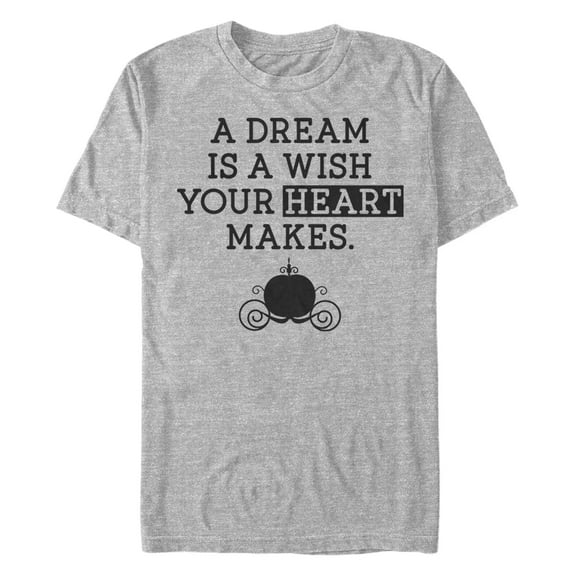 Men's Cinderella A Dream Is a Wish Your Heart Makes  Graphic T-Shirt