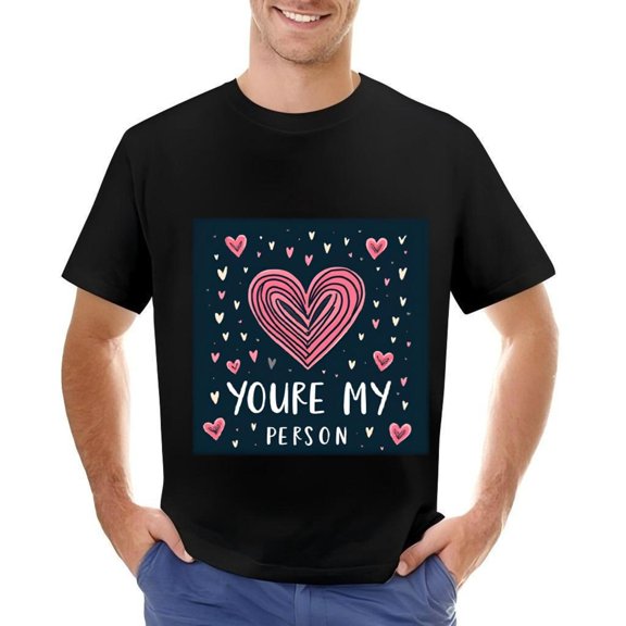 Men's Cotton Short Sleeve T-Shirt with Colorful Heart Design - " YOU ' RE MY PERSON " in Playful Font Vibrant Pink and Red Hearts on Dark Blue Background