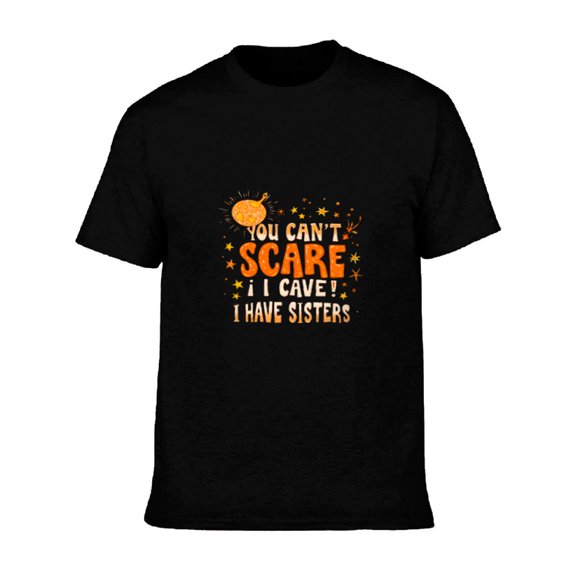 Men's Cotton Short Sleeve T-Shirt - Funny " YOU CAN ' T SCARE I I CAVE I HAVE SISTERS " Design with Whimsical Stars & Moon