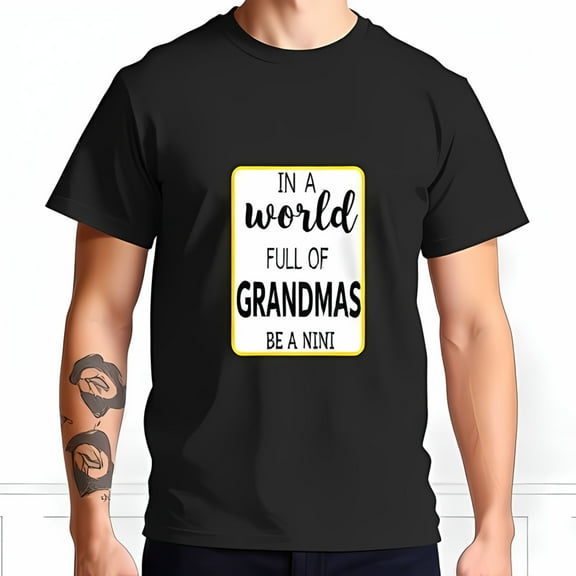 Men's Cotton Short Sleeve T-Shirt - 'In a World Full of Grandmas Be a Nini' Playful Slogan Design