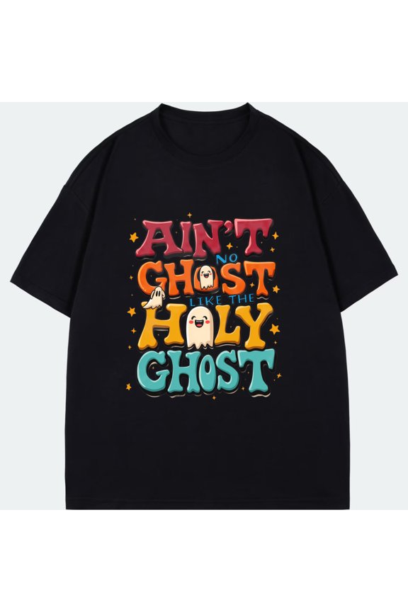 Men's Crewneck T Shirt Black Aint No Ghost Like The Holy Ghost Cartoon Ghosts And Text Design Halloween Party Wear