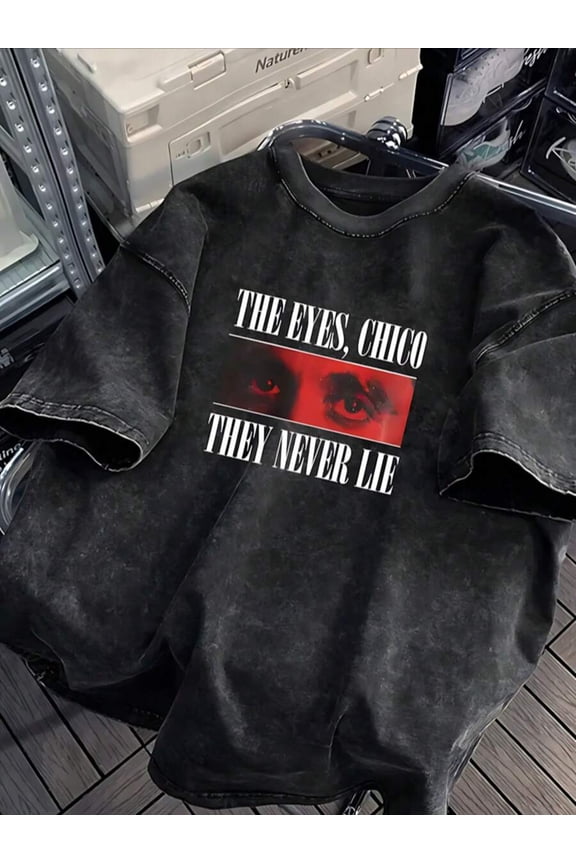 Men's Custom T-Shirt Casual Round Neck Printing 100% Cotton, Suitable For Travel/Vacation/Outdoor Camping Men's "The Eyes, Chico. They Never Lie" Graphic Washed T - Shirt