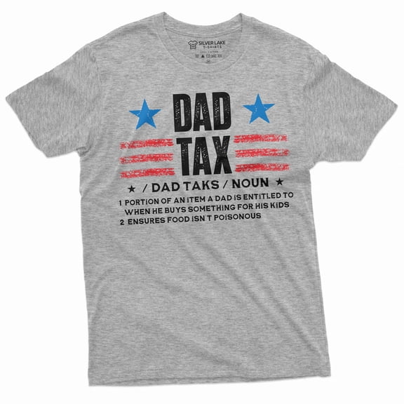 Men's Dad Tax T-shirt Father's day Daddy father Gift Tee shirts Men's funny Gift Birthday Tee (Large Grey)