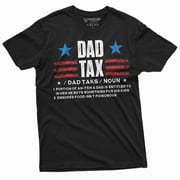 Men's Dad Tax T-shirt Father's day Daddy father Gift Tee shirts Men's funny Gift Birthday Tee
