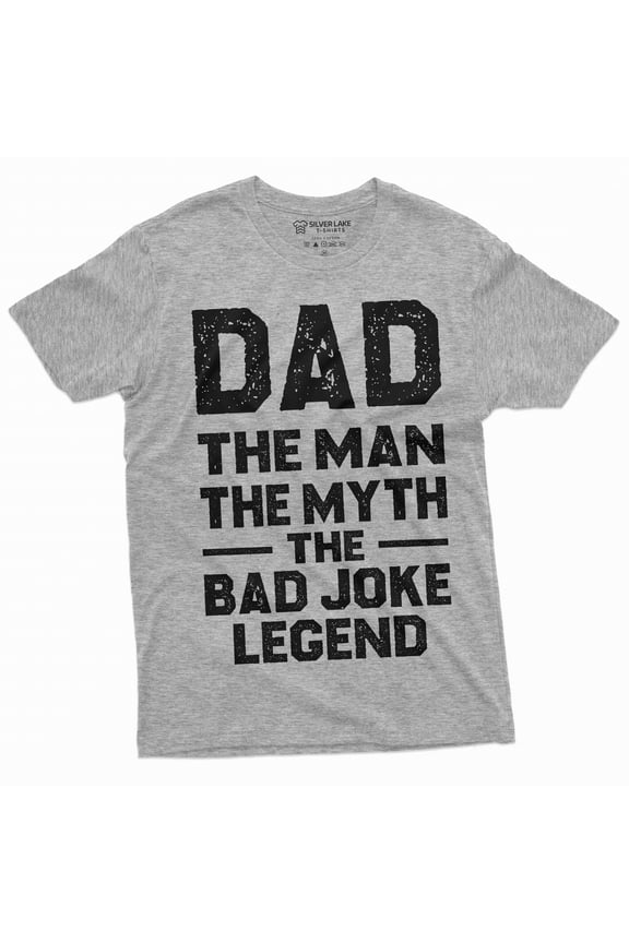 Men's Dad bad joke legend funny T-shirt Father's day Papa daddy Father gift Tee shirt for him (Small Grey)