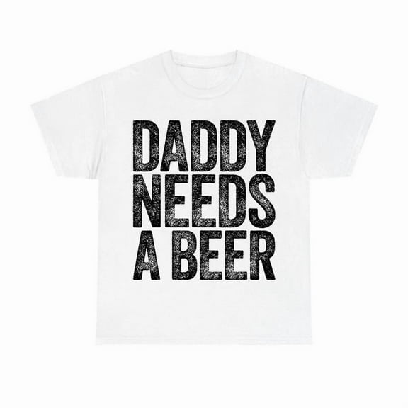 Men's "Daddy Needs A Beer" Funny Statement Graphic Tees Vintage - Inspired Print T - shirts Comfortable Short Sleeve Tops Great For Daily Casual Shirts