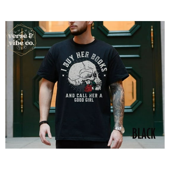Men's Dark Romance T-shirt, Buy Her Books And Call Her A Good Girl Book Lover Gift For Husband Villain Lover Shirt, Reader Bookish Tee TH060117
