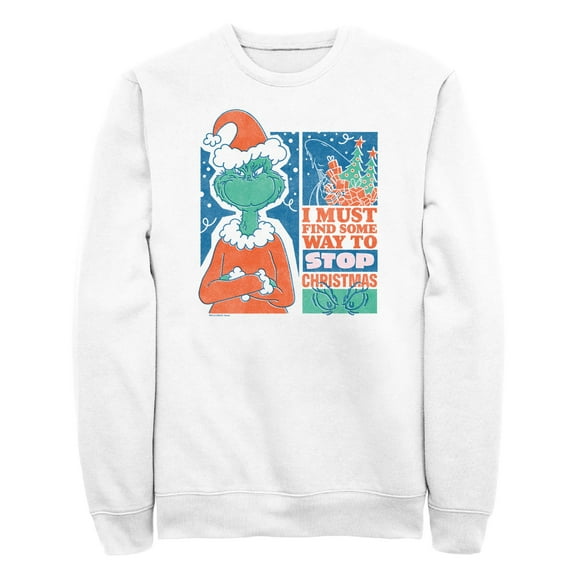 Men's Dr. Seuss The Grinch Must Stop Christmas  Sweatshirt