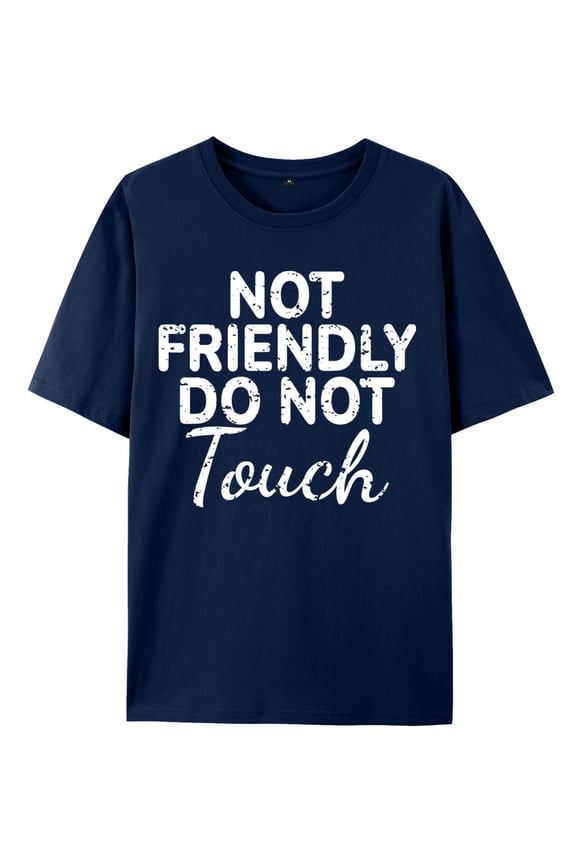 Men's Everyday Casual Tee "Not Friendly Do Not Touch" Humorous Print Navy Blue Shirt