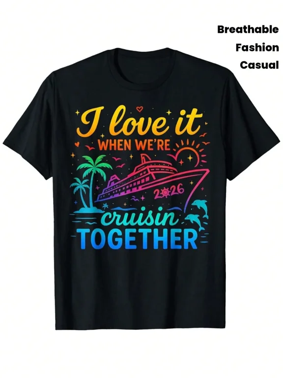 Men's Family Cruise 2026 T-Shirt - "I Love It When We're Cruisin'" Print, Ultra-Soft Breathable Tee Suitable For Cruise Vacations & Casual Wear, Comfort Fit Crew Neck Summer Top (Men's Fashion)