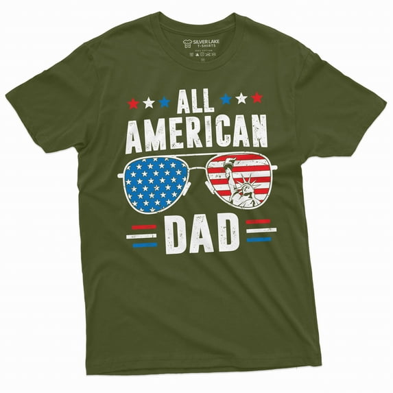 Men's Father's Day 4th of July All American dad T-shirt Patriotic USA American father Daddy Gift Tee (Large Military Green)