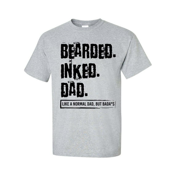 Men's Father's Day Bearded Inked Dad Like A Normal Dad But Bada$$ Short Sleeve T-shirt-Sports Grey-small