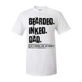 thumbnail image 1 of Men's Father's Day Bearded Inked Dad Like A Normal Dad But Bada$$ Short Sleeve T-shirt-White-xl, 1 of 4