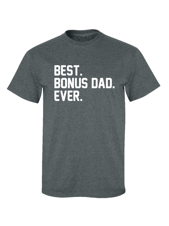 Men's Father's Day Step Dad Best Bonus Dad Ever Short Sleeve T-shirt-Heather Grey-small