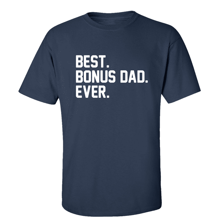 Men's Father's Day Step Dad Best Bonus Dad Ever Short Sleeve T