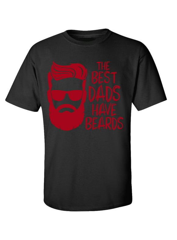 Men's Father's Day The Best Dads Have Beards Funny Short Sleeve Graphic T-shirt-Black-small