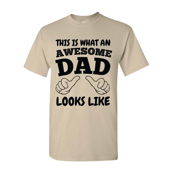 Men's Father's Day This Is What An Awesome Dad Looks Like Short Sleeve T-shirt-Sand-4xl