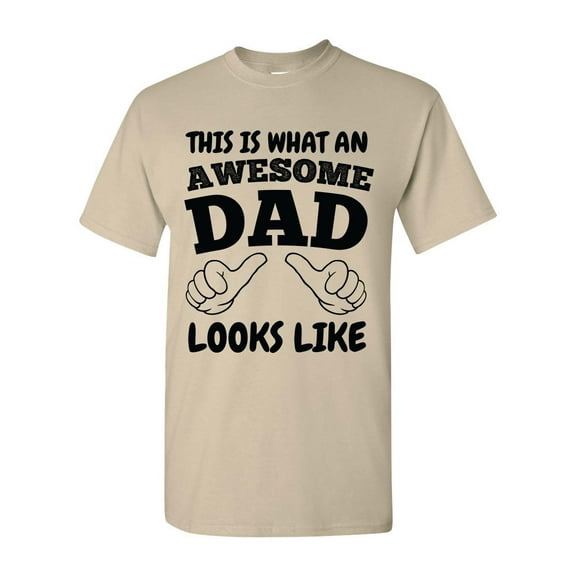 Men's Father's Day This Is What An Awesome Dad Looks Like Short Sleeve T-shirt-Sand-large