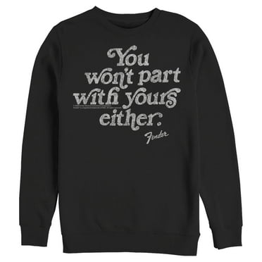 Men's Fender You Won't Part With Yours  Sweatshirt Black 3X Large