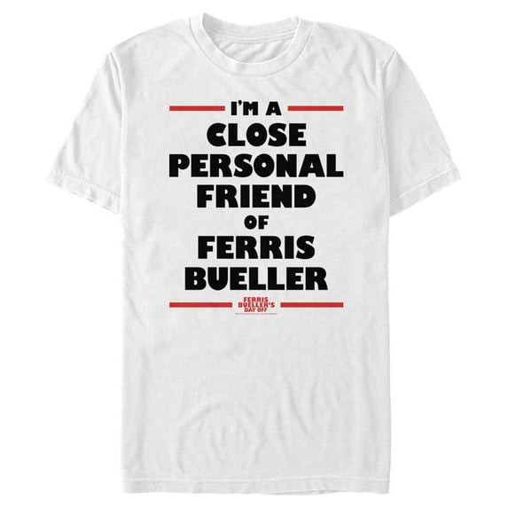 Men's Ferris Bueller's Day Off Close Personal Friend Graphic Tee White Small