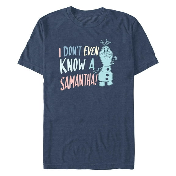 Men's Frozen 2 I Don't Even Know a Samantha Olaf  Graphic T-Shirt