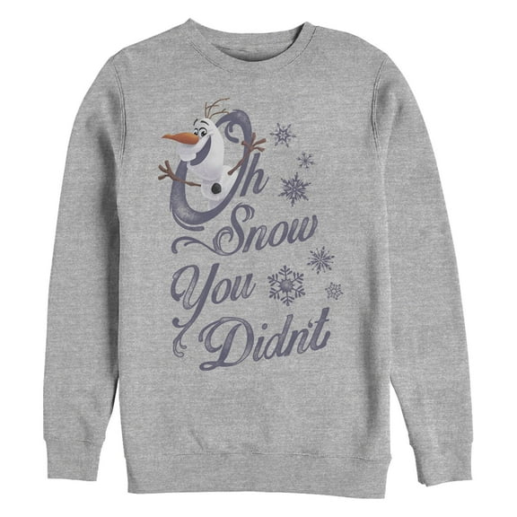 Men's Frozen Snow You Didn't Olaf Sweatshirt
