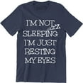 thumbnail image 1 of Men's Fun I'm Not Sleeping I'm Just Resting My Eyes Fathers Day Gift T-Shirt, 1 of 4