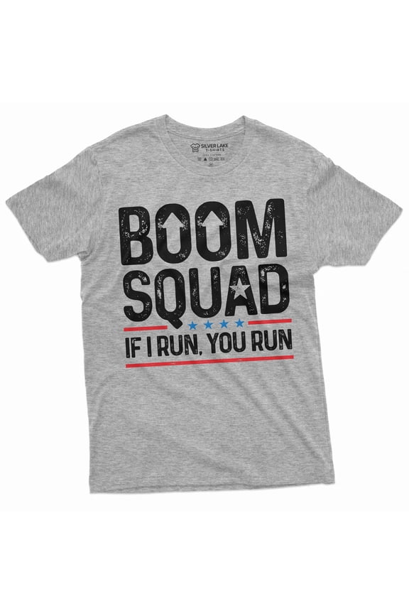 Men's Funny 4th of July Boom Squad shirt fireworks if I run you run tee shirt patriotic tee (Medium Grey)