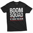 thumbnail image 1 of Men's Funny 4th of July Boom Squad shirt fireworks if I run you run tee shirt patriotic tee (XX-Large Black), 1 of 7