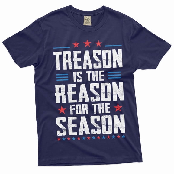 Men's Funny 4th of July Treason is the reason for this season T-shirt USA Independence day Fourth Tee (Large Navy Blue)